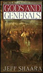 Gods and Generals by Jeff Shaara