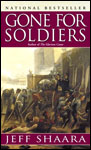 Gone for Soldiers by Jeff Shaara