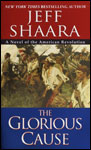 The Glorious Cause by Jeff Shaara